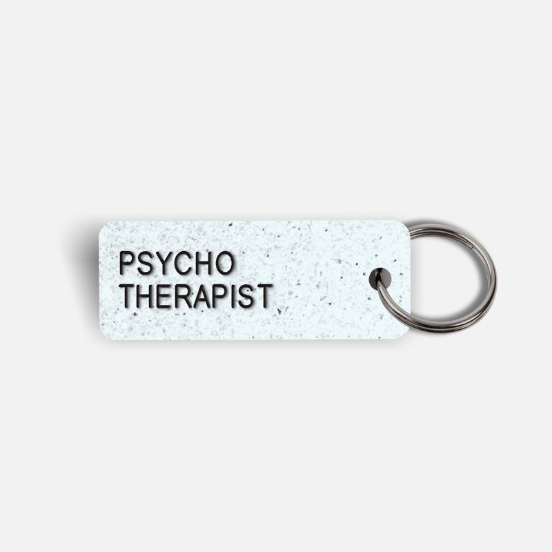 PSYCHO THERAPIST Keytag