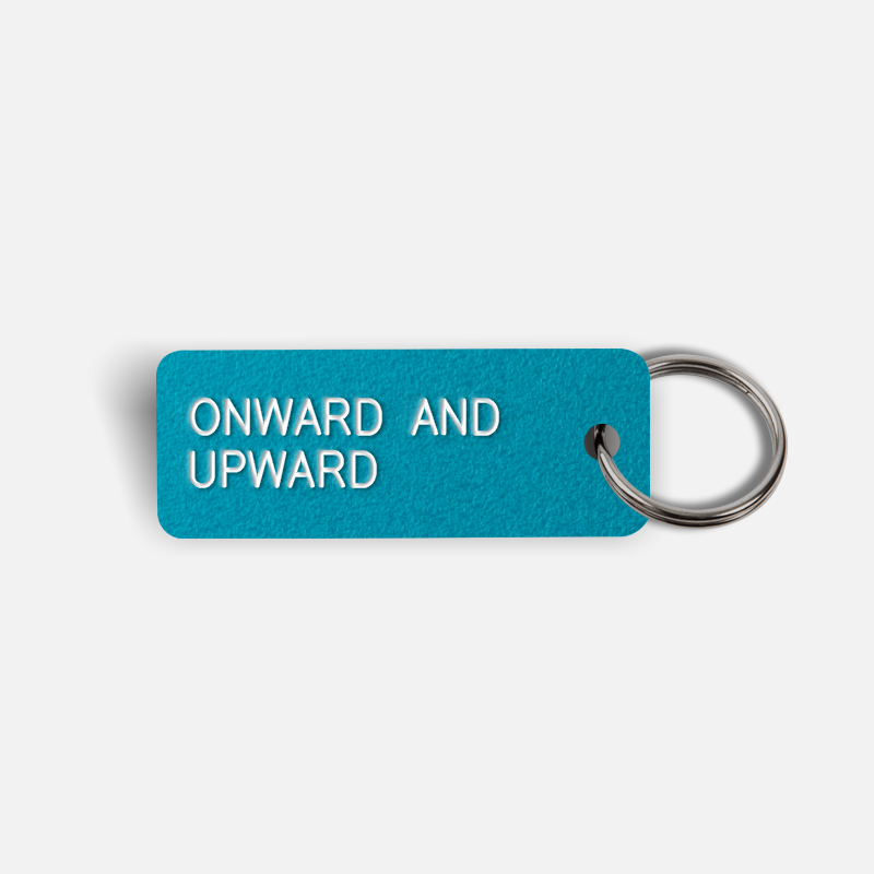 ONWARD AND UPWARD Keytag