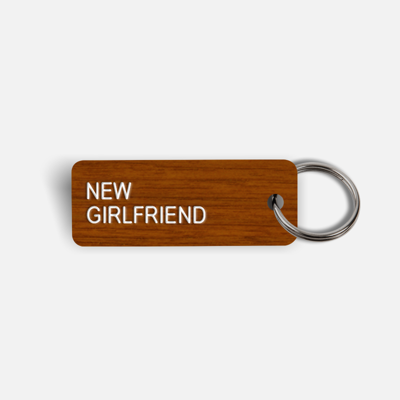NEW GIRLFRIEND Keytag