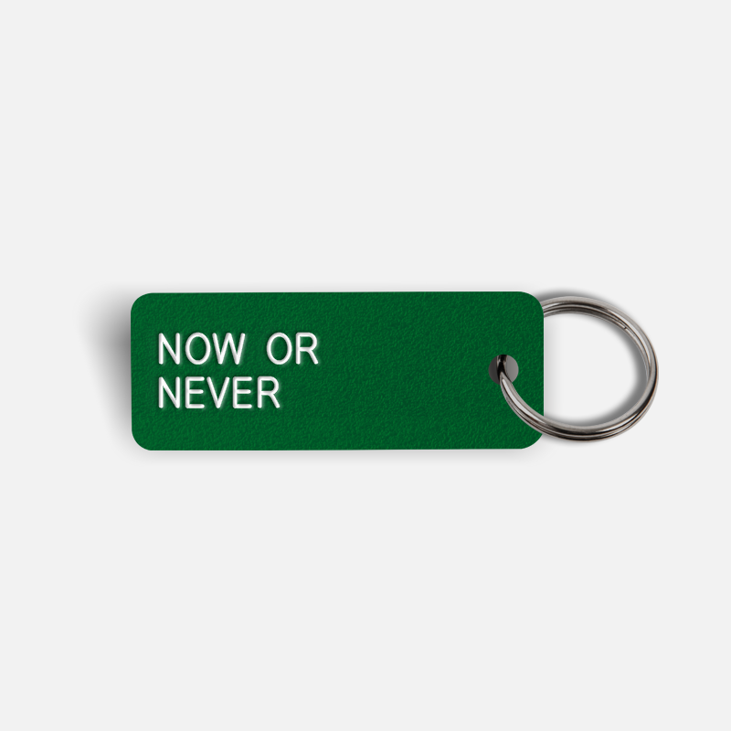 NOW OR NEVER Keytag