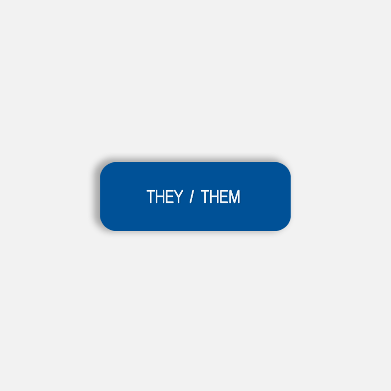 THEY / THEM Pronoun Pin