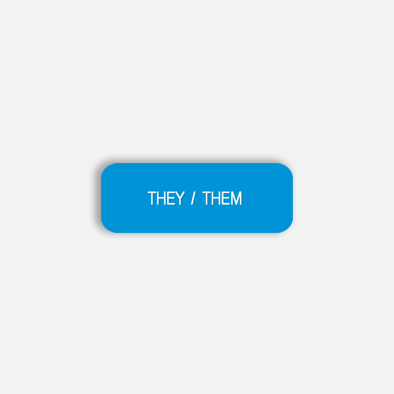 THEY / THEM Pronoun Pin