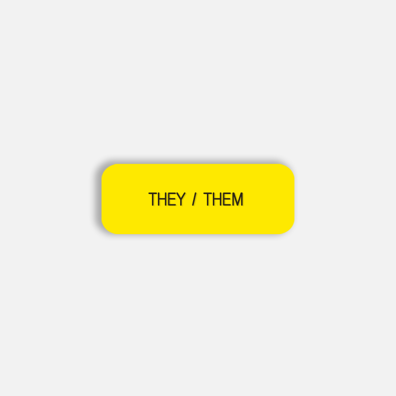 THEY / THEM Pronoun Pin