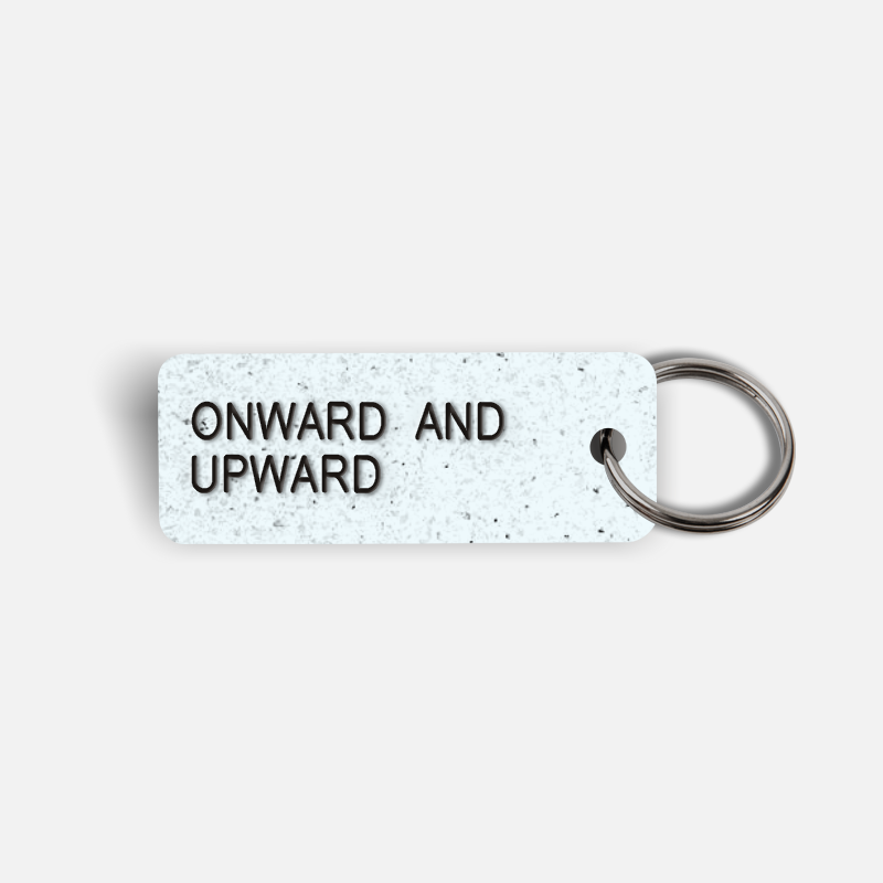 ONWARD AND UPWARD Keytag