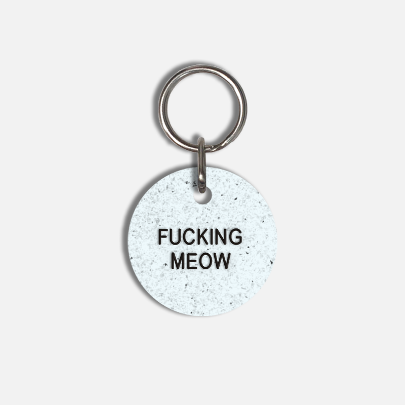 FUCKING MEOW Small Pet Tag