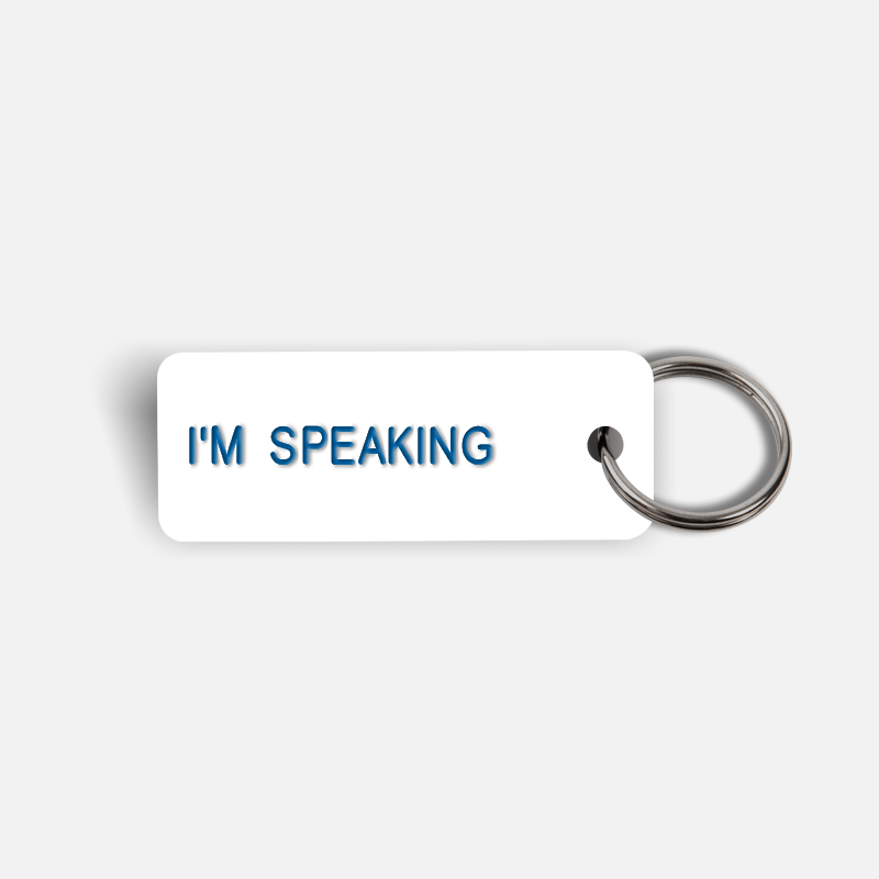 I'M SPEAKING Keytag