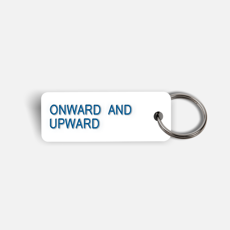 ONWARD AND UPWARD Keytag