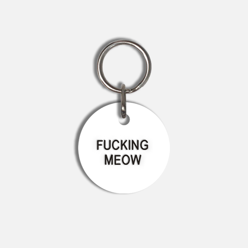 FUCKING MEOW Small Pet Tag