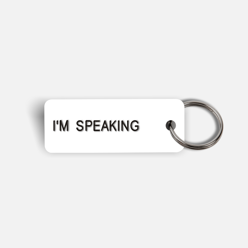 I'M SPEAKING Keytag
