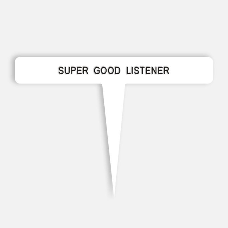 SUPER GOOD LISTENER Caption