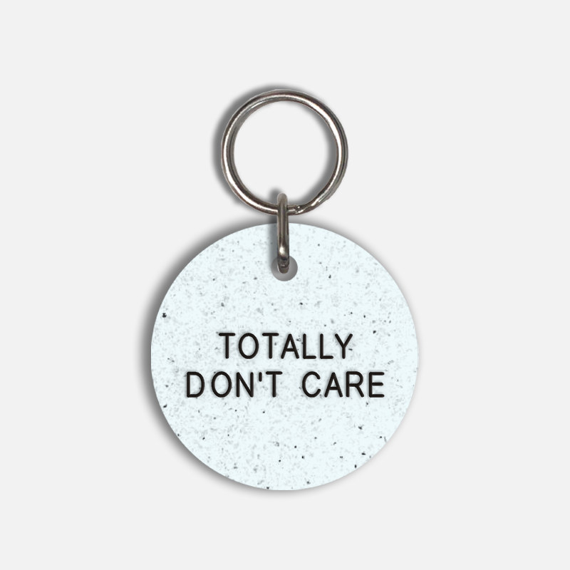 TOTALLY DON'T CARE Large Pet Tag