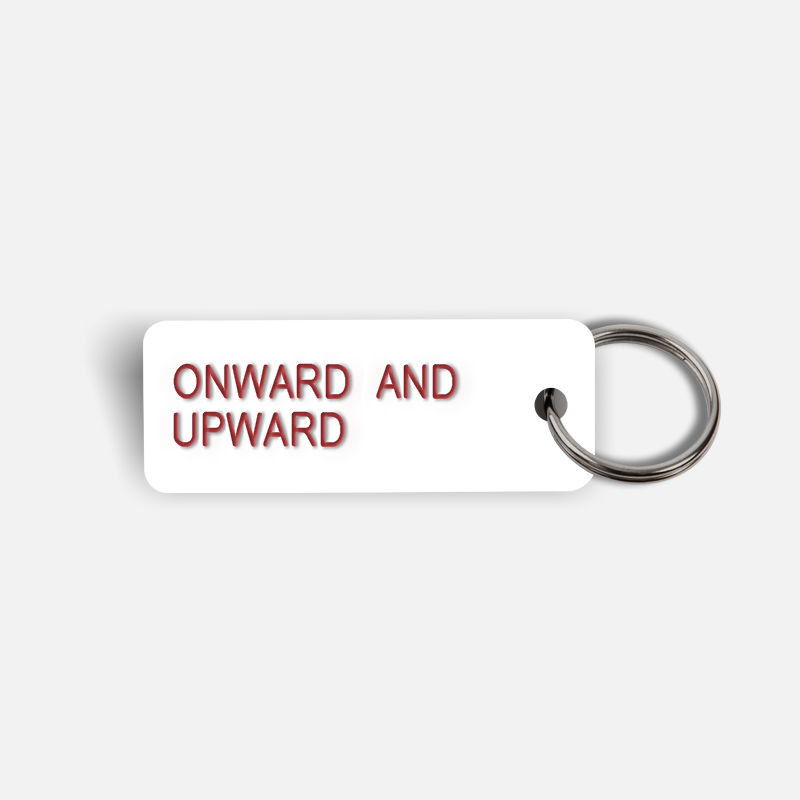 ONWARD AND UPWARD Keytag