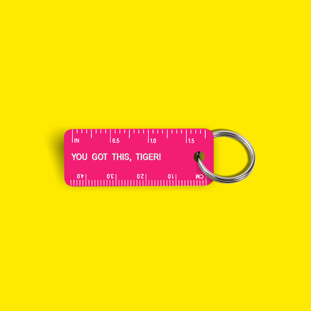 YOU GOT THIS TIGER! Keytag (2022-01-18)