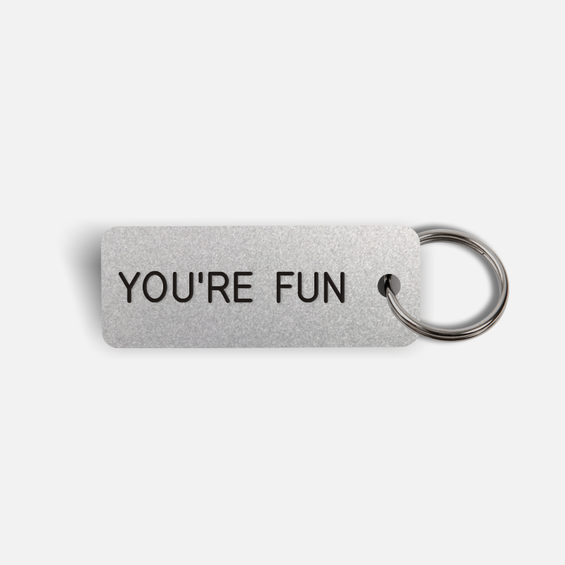 YOU'RE FUN Keytag