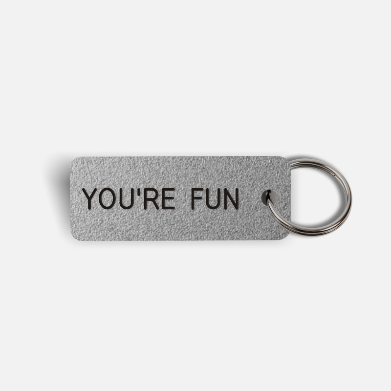 YOU'RE FUN Keytag