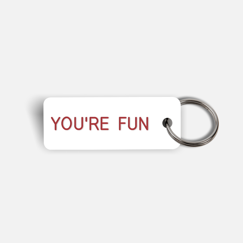 YOU'RE FUN Keytag