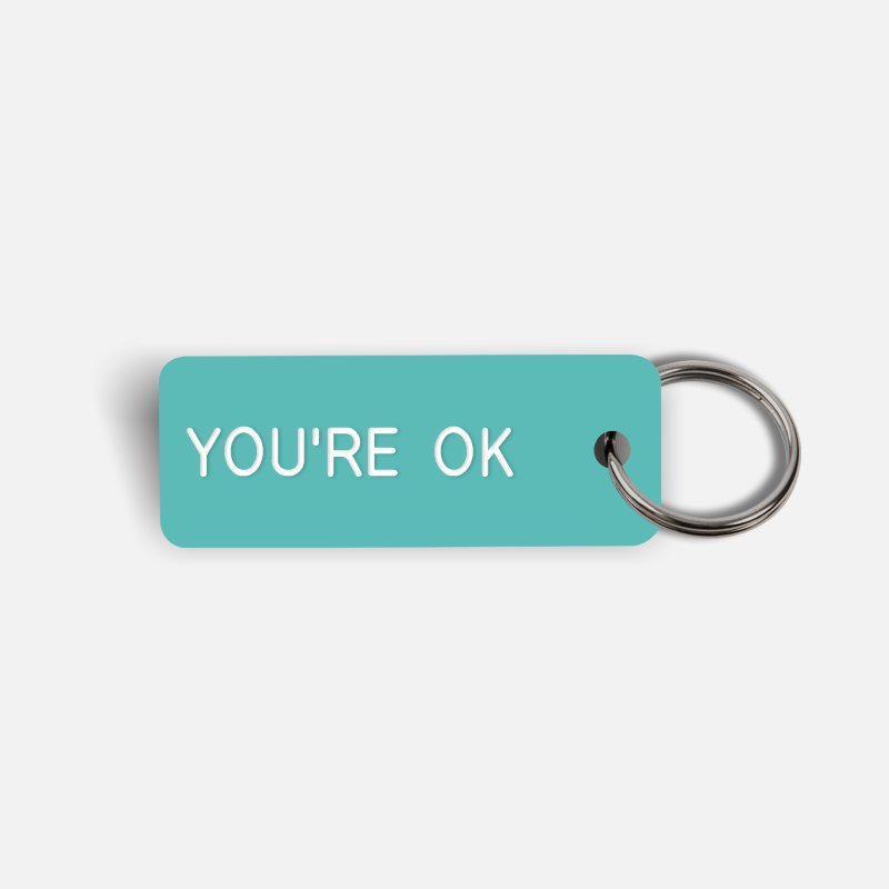 YOU'RE OK Keytag