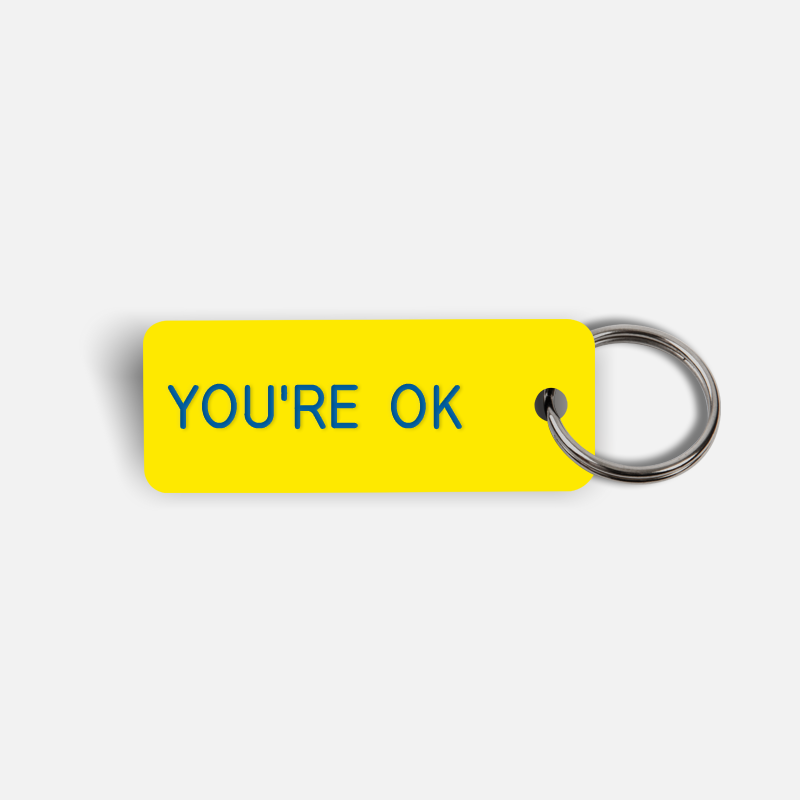 YOU'RE OK Keytag