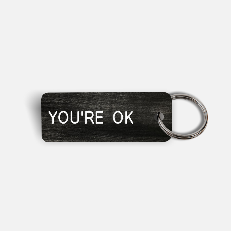 YOU'RE OK Keytag