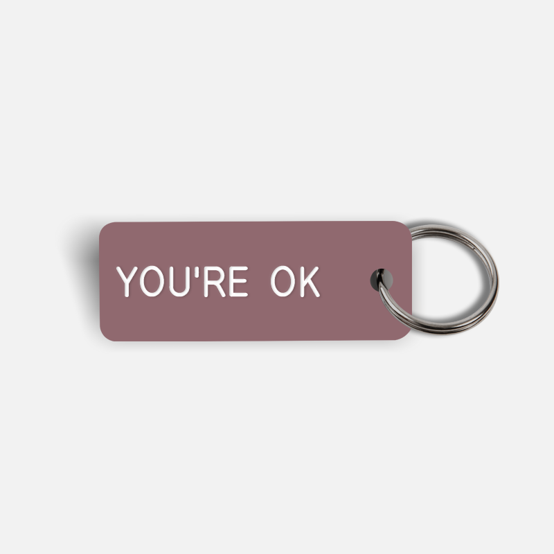 YOU'RE OK Keytag