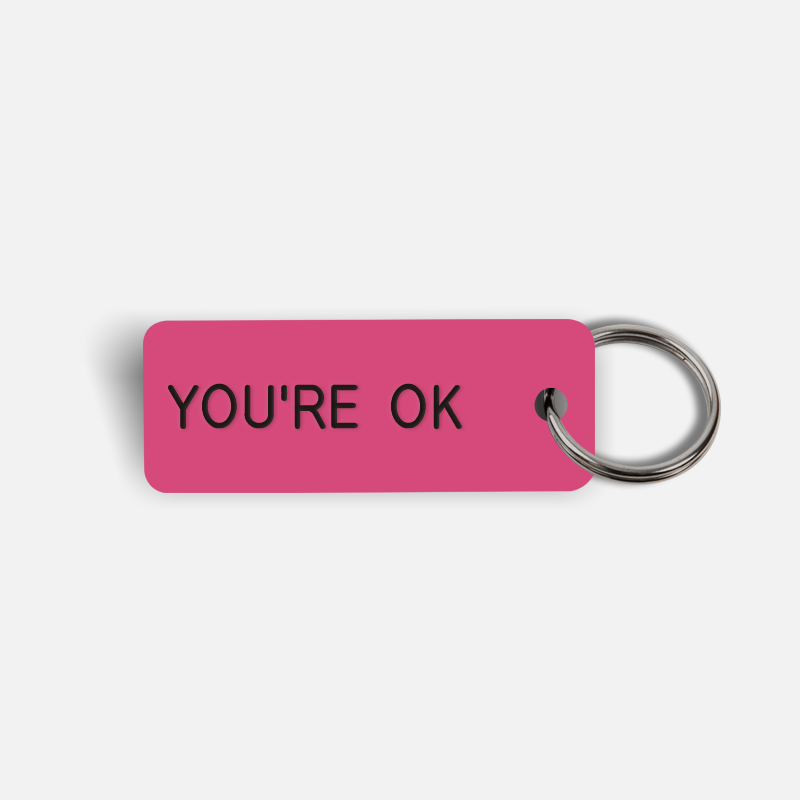 YOU'RE OK Keytag