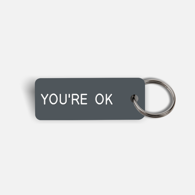 YOU'RE OK Keytag