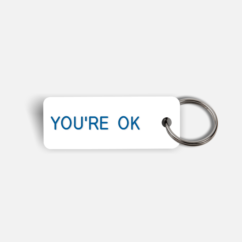 YOU'RE OK Keytag