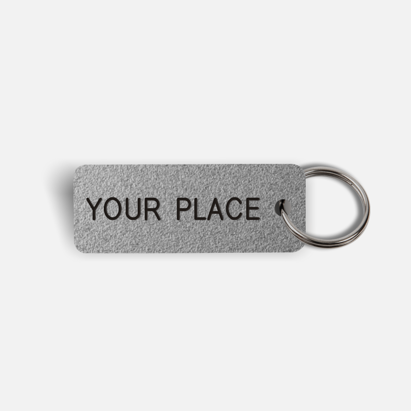 YOUR PLACE Keytag