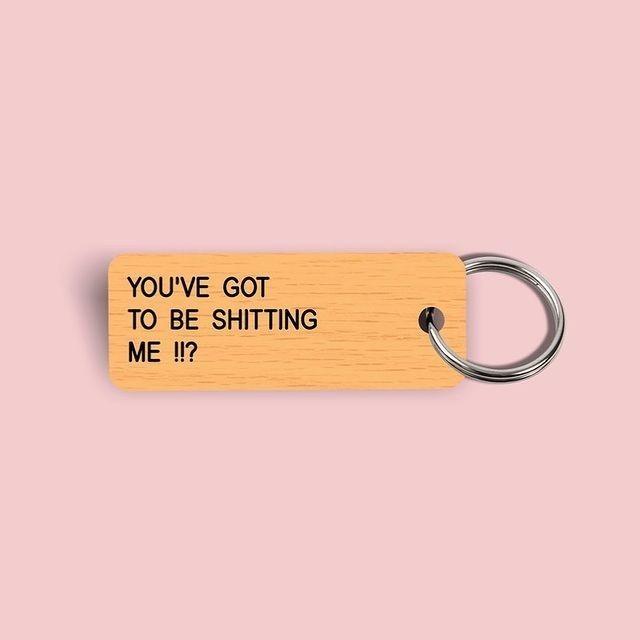 YOU'VE GOT TO BE SHITTING ME !!? Keytag (2021-10-23)