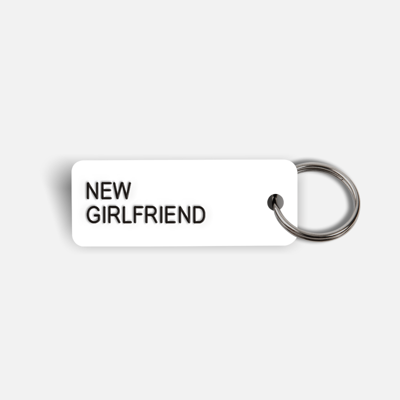NEW GIRLFRIEND Keytag