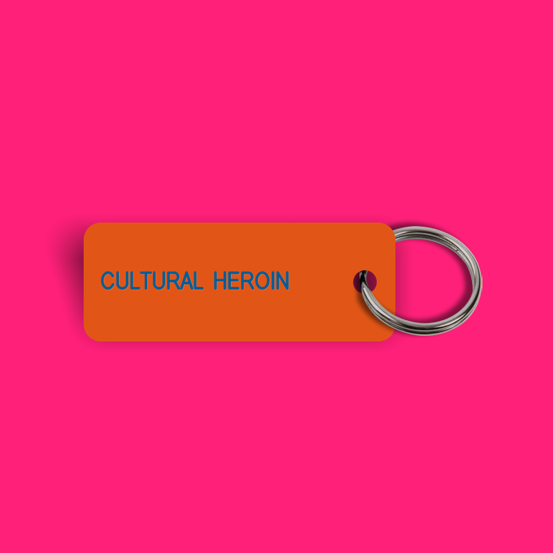 CULTURAL HEROIN Keytag (2024-07-16)