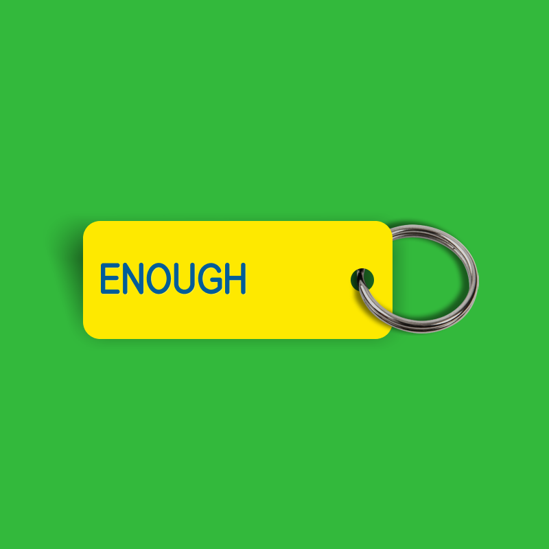 ENOUGH Keytag (2024-09-26)