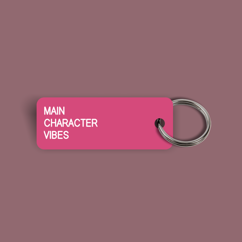 MAIN  CHARACTER VIBES Keytag (2024-08-21)