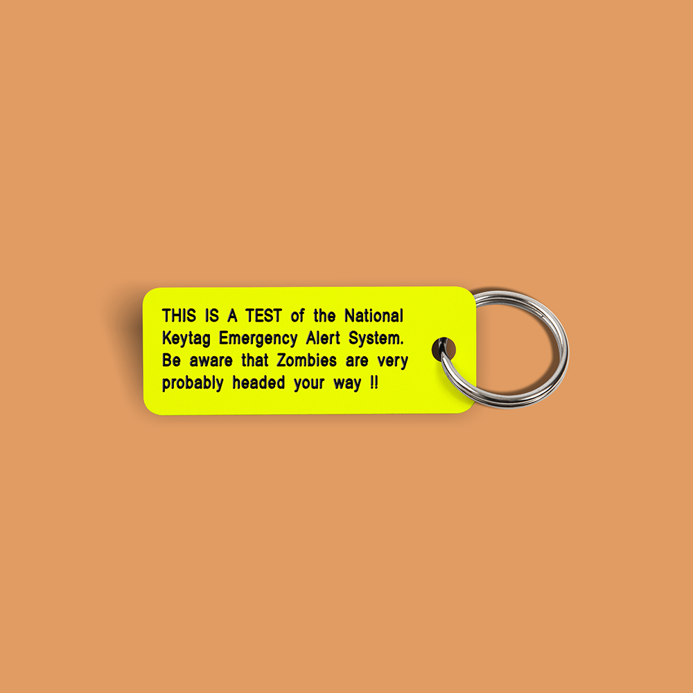 ZOMBIES ARE PROBABLY HEADED YOUR WAY Keytag (2023-10-04)
