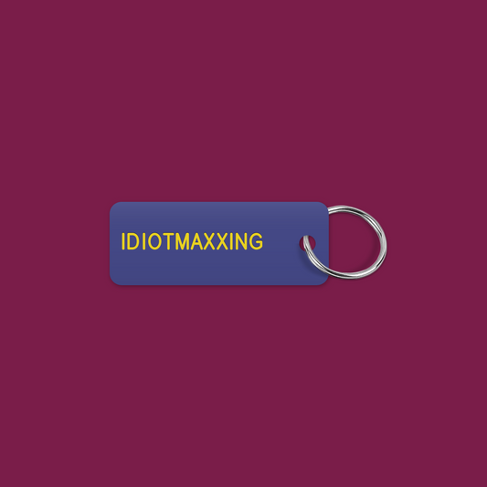IDIOTMAXXING keytag mockup