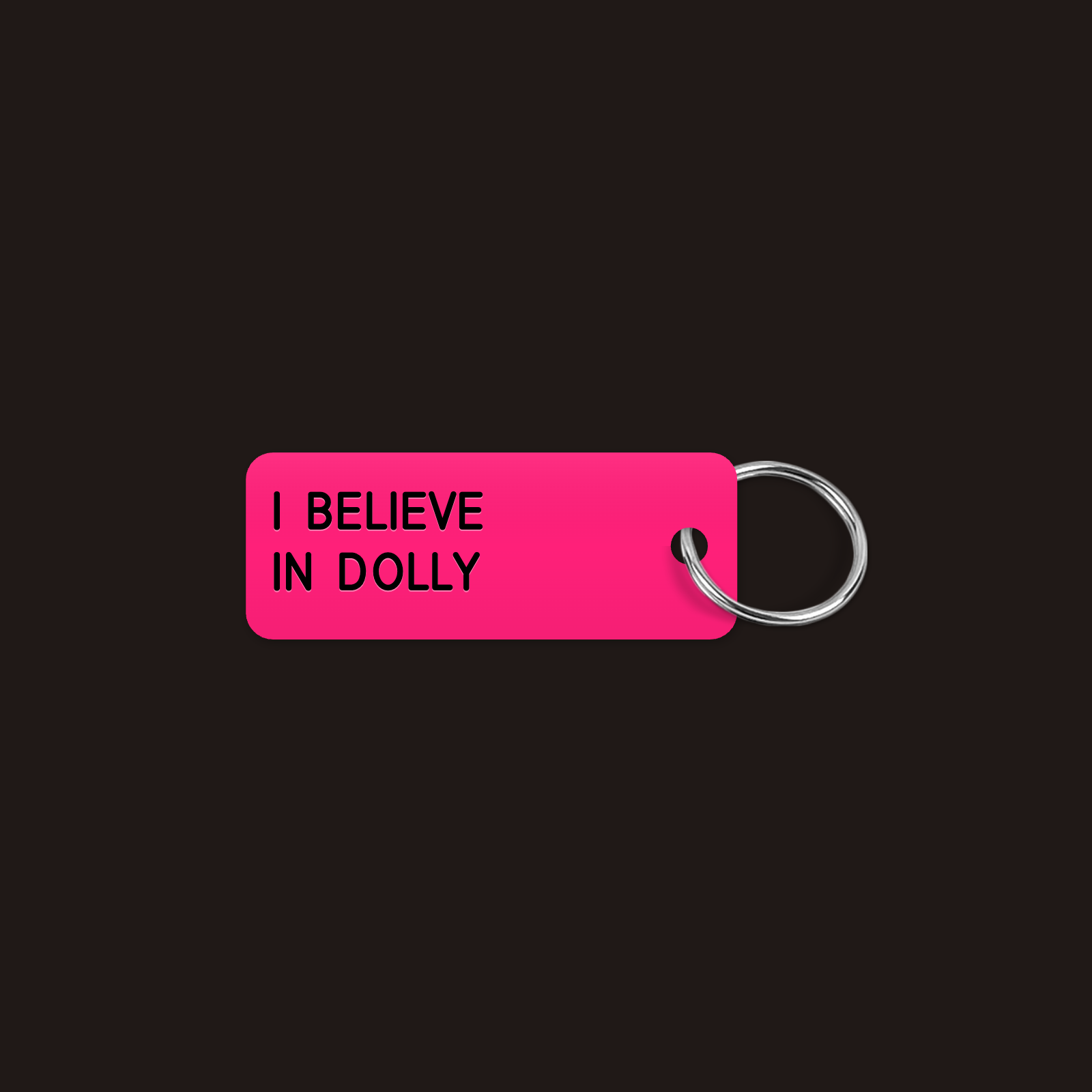 I BELIEVE
IN DOLLY keytag mockup