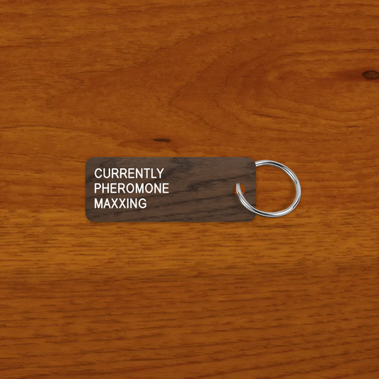 CURRENTLY 
PHEROMONE
MAXXING keytag mockup