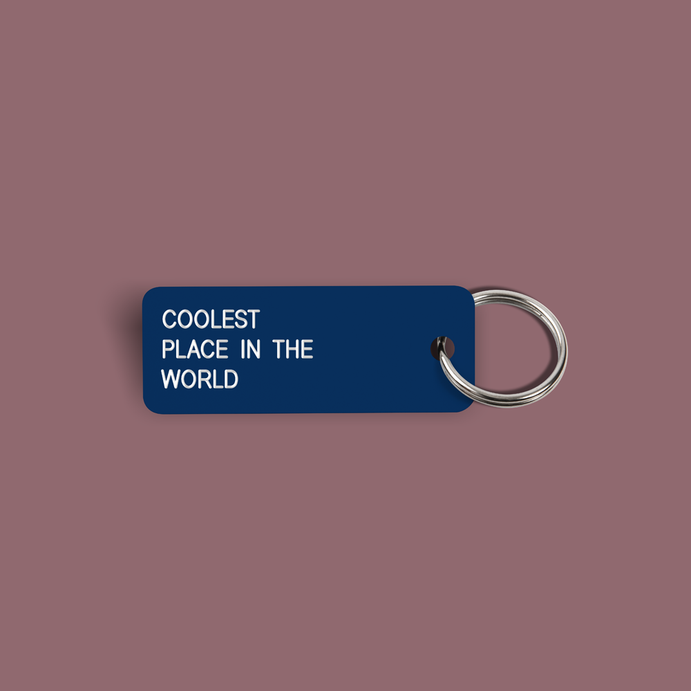 COOLEST PLACE IN THE WORLD Keytag (2021-12-30)