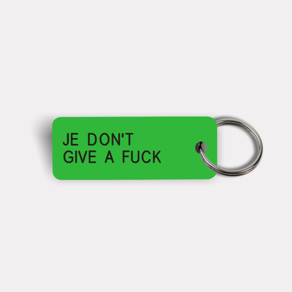 JE DON'T GIVE A FUCK Keytag