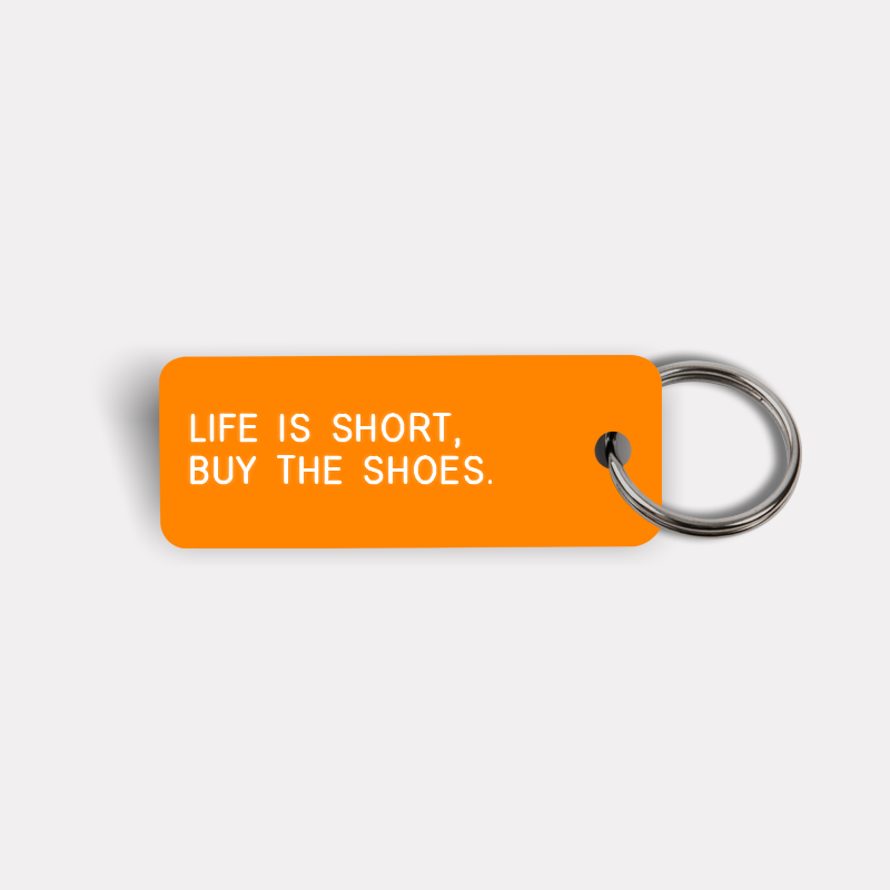 LIFE IS SHORT BUY THE SHOES. Keytag Almond Black