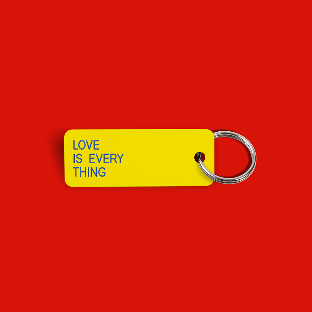 LOVE IS EVERY THING Keytag (2022-06-03)