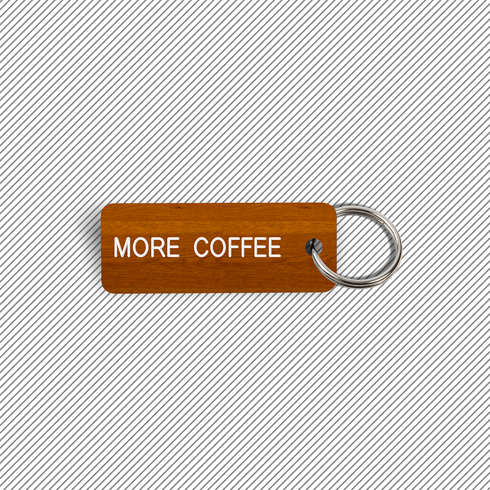 MORE COFFEE Keytag (2022-09-29)