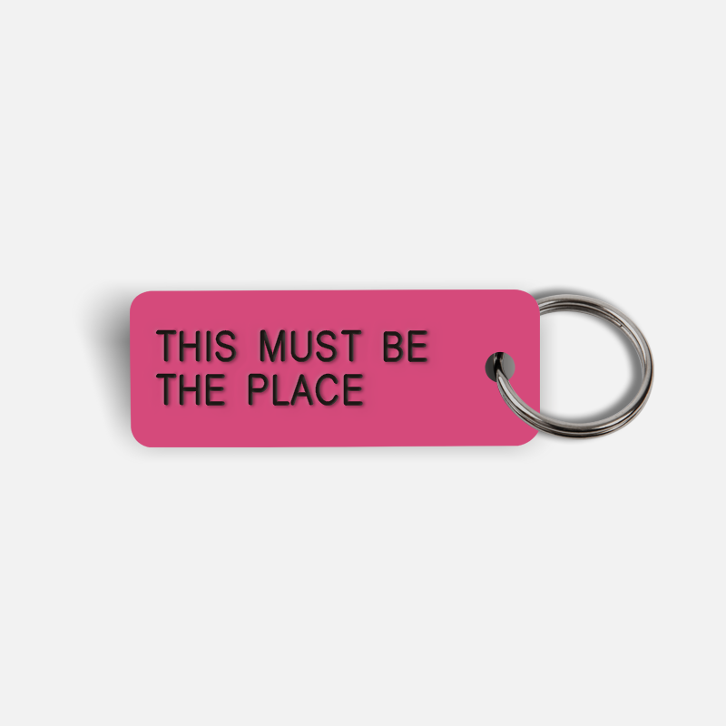THIS MUST BE THE PLACE Keytag