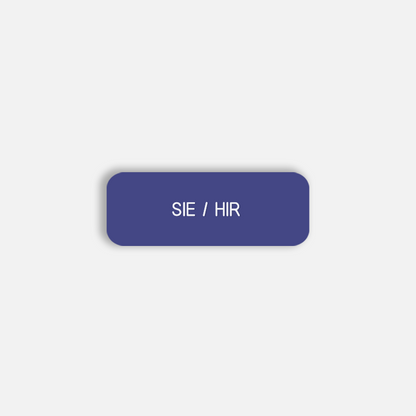 SIE / HIR Pronoun Pin
