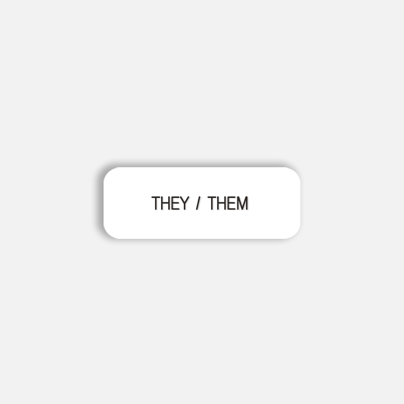 THEY / THEM Pronoun Pin