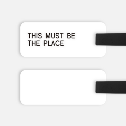 [CUSTOM] THIS MUST BE THE PLACE Luggage Tag